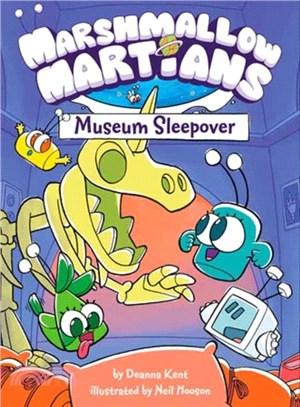 Marshmallow Martians: Museum Sleepover：(A Graphic Novel)