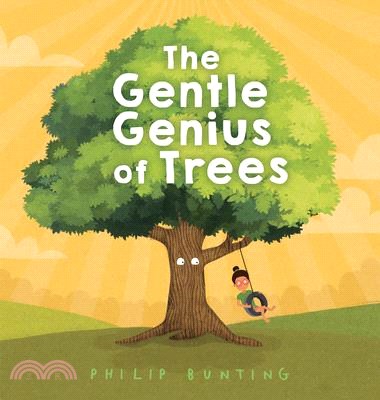The gentle genius of trees /