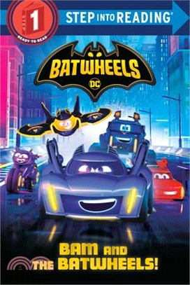 Bam and the Batwheels! (DC Batman: Batwheels)