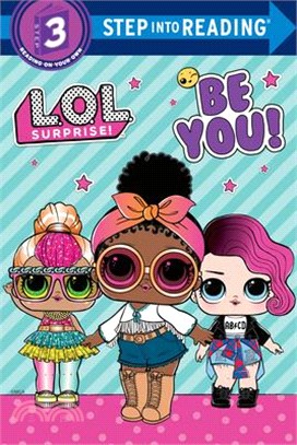 Be You! (L.O.L. Surprise!)