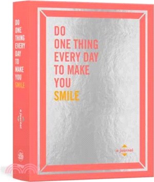 Do One Thing Every Day to Make You Smile：A Journal