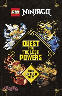 Quest for the Lost Powers (Lego Ninjago): Four Untold Tales
