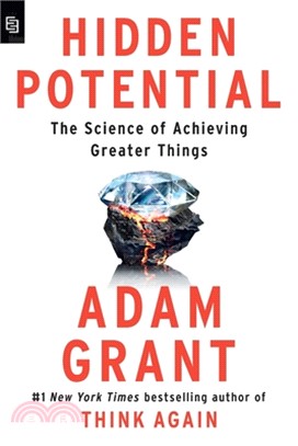 Hidden Potential The Science of Achieving Greater Things