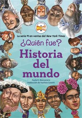 ¿Quién Fue?: Historia del Mundo