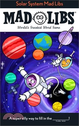 Solar System Mad Libs: World's Greatest Word Game