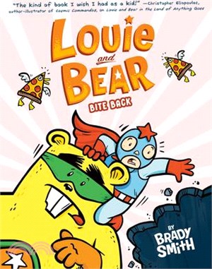 Louie and Bear Bite Back: A Graphic Novel