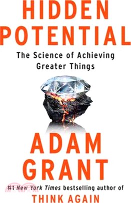 Hidden Potential: The Science of Achieving Greater Things