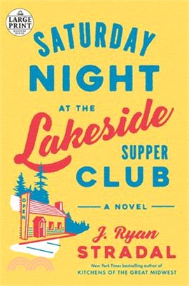 Saturday Night at the Lakeside Supper Club