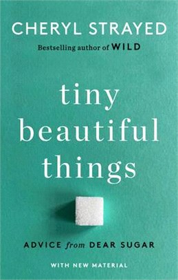 Tiny Beautiful Things (10th Anniversary Edition): Advice from Dear Sugar