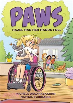 Paws: Hazel Has Her Hands Full: A Graphic Novel