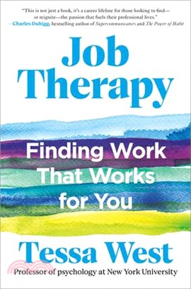 Job Therapy: Finding Work That Works for You