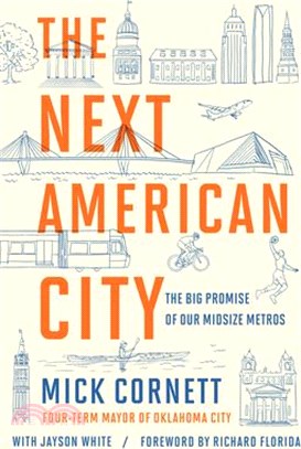 The Next American City: The Big Promise of Our Midsize Metros