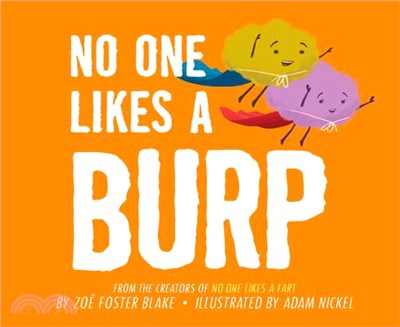 No One Likes a Burp