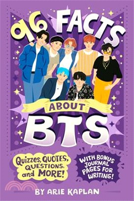 96 Facts about Bts: Quizzes, Quotes, Questions, and More! with Bonus Journal Pages for Writing!
