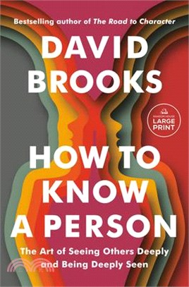 How to Know a Person: The Art of Seeing Others Deeply and Being Deeply Seen