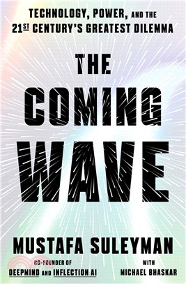 The Coming Wave (Export Edition): Technology, Power, and the Twenty-first Century's Greatest Dilemma