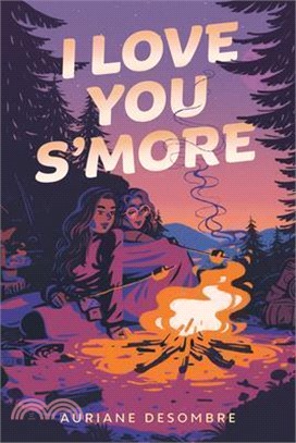 I Love You S'more