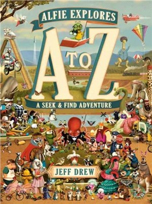 Alfie Explores A to Z：A Seek-and-Find Adventure