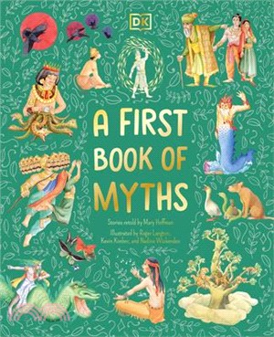 A First Book of Myths: Uncover Tales of Gods and Monsters