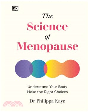 The Science of Menopause: Understand Your Body, Treat Your Symptoms