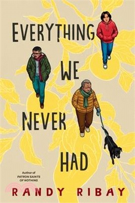 Everything We Never Had (2024 National Book Awards Longlist for Young People's Literature)