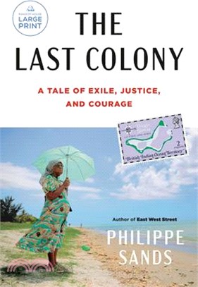 The Last Colony: A Tale of Exile, Justice, and Courage