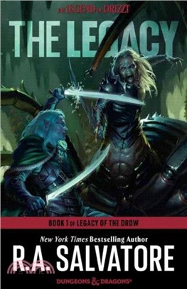 The Legacy: Dungeons & Dragons：Book 1 of The Legacy of the Drow Series