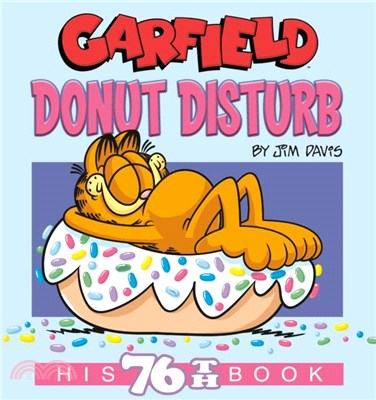 Garfield Donut Disturb：His 76th Book