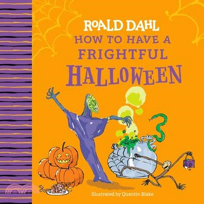 Roald Dahl: How to Have a Frightful Halloween