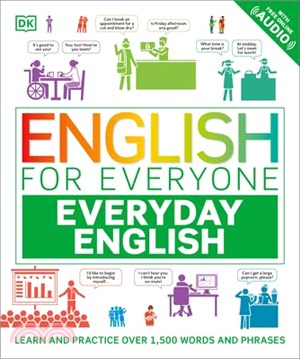 English for Everyone Everyday English: Learn and Practice Over 1,500 Words and Phrases(精裝本)(美國版)