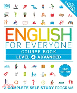English for Everyone Course Book Level 4 Advanced : A Complete Self-Study Program (美國版)