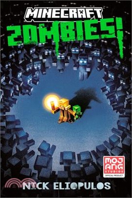 Minecraft: Zombies! (An Official Minecraft Novel 13)(平裝本)