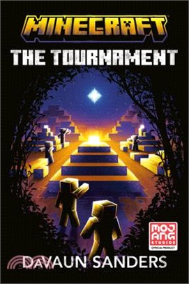Minecraft: The Tournament: An Official Minecraft Novel