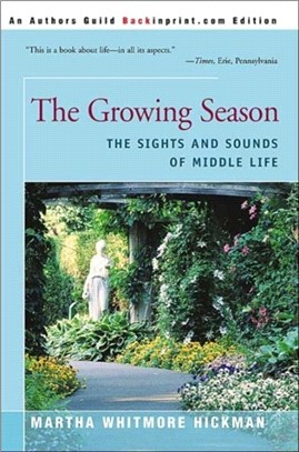 The Growing Season：The Sights and Sounds of Middle Life