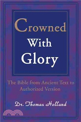 Crowned With Glory ─ The Bible from Ancient Text to Authorized Version