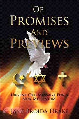 Of Promises and Previews ― Urgent Old Messages for a New Millennium