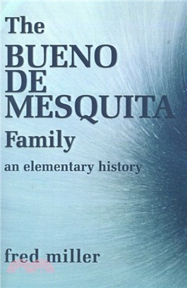 The Bueno de Mesquita Family：An Elementary History
