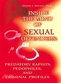 Inside the Mind of Sexual Offenders