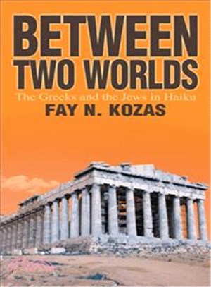 Between Two Worlds ─ The Greeks and the Jews in Haiku