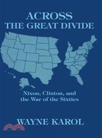 Across The Great Divide—Nixon, Clinton, And The War Of The Sixties