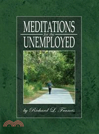 Meditations For The Unemployed