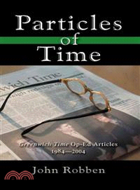 Particles of Time—Greenwich Time Op-ed Articles 1984-2004