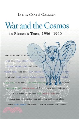 War and the Cosmos in Picasso's Texts, 1936-1940