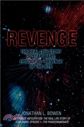 Revenge：The Real Life Story of Star Wars: Episode III-Revenge of the Sith