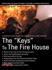 The "Keys" to the Fire House:everything