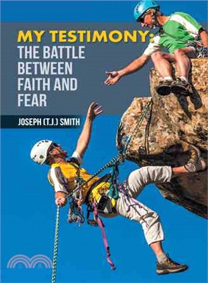 My Testimony ― The Battle Between Faith and Fear