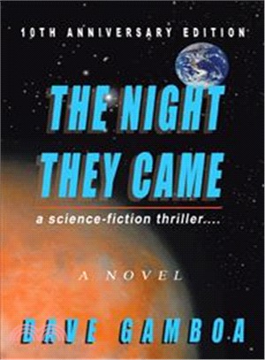 The Night They Came ─ A Science-fiction Thriller..., a Novel