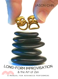 Long-form Improvisation & the Art of Zen