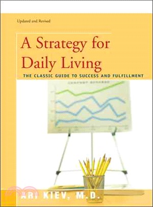 A Strategy for Daily Living ─ The Classic Guide to Success and Fulfillment