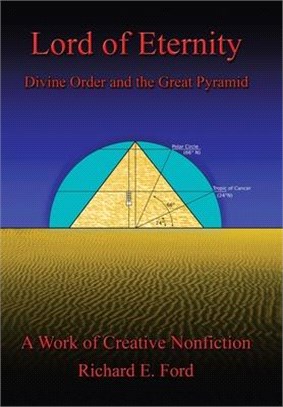 Lord of Eternity ― Divine Order and the Great Pyramid